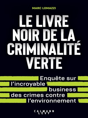 cover image of Le Livre noir de la criminalité verte